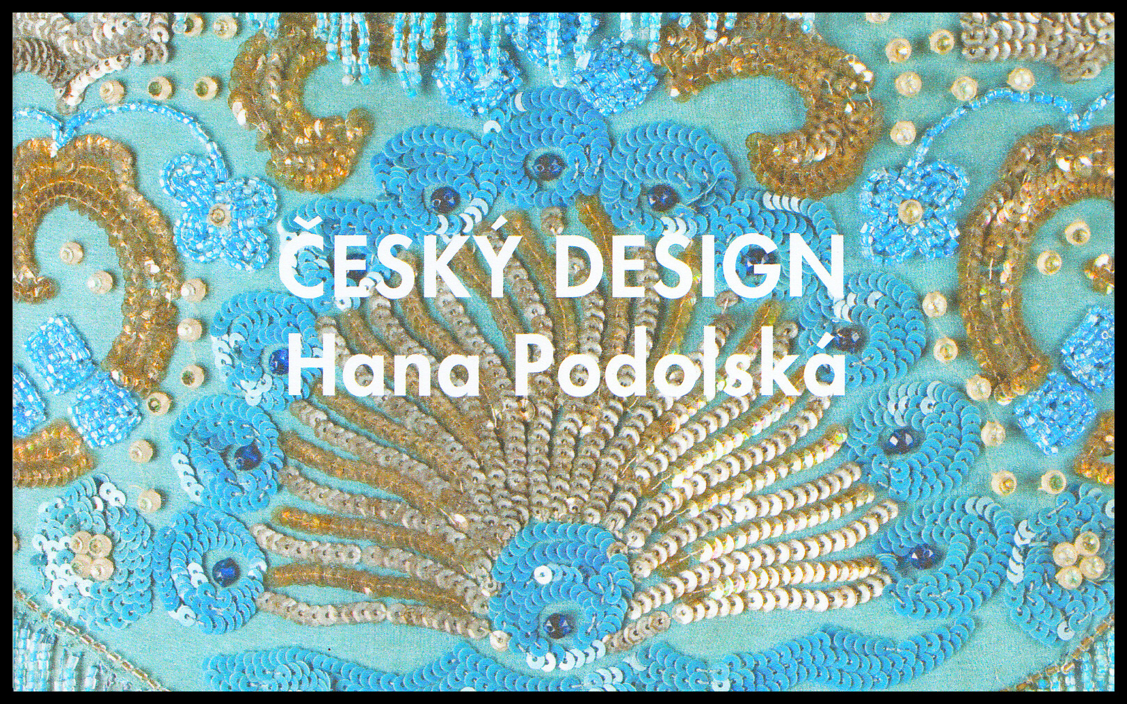 Český design - Hana Podolská (známkový sešítek) 